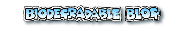 Biodegradable blog