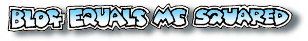 Blog equals MC squared